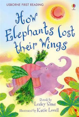 How The Elephants Lost Their Wings by .