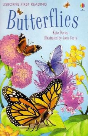 Usborne First Reading: Butterflies by .