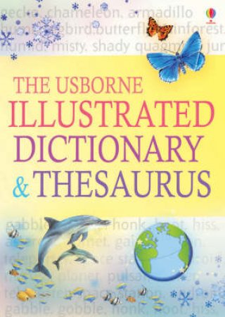 Illustrated Dictionary And Thesaurus by .