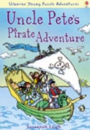 Uncle Pete's Pirate Adventure by Susannah Leigh