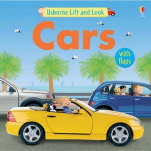 Usborne Lift And Look: Cars by Felicity Brooks