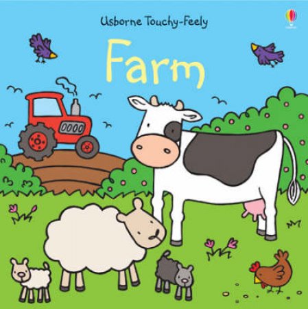 Usborne Touchy-Feely: Farm Animals by Fiona Watt