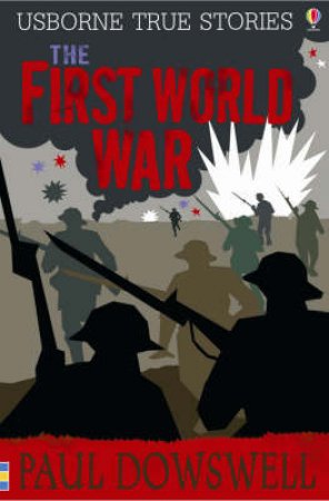 True Stories Of The First World War by .