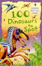 Usborne Spotters Cards 100 Dinosaurs to Spot