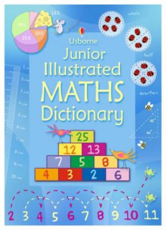 Junior Illustrated Maths Dictionary by Various