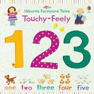 Farmyard Tales Touchy Feely 123 by Various