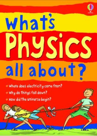 What's Physics All About? by Various