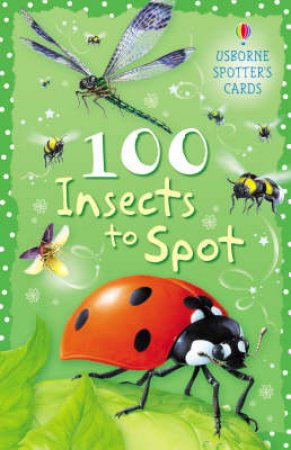 Usborne Spotter's Cards: 100 Insects To Spot by Various