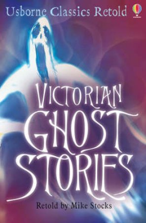 Victorian Ghost Stories by .