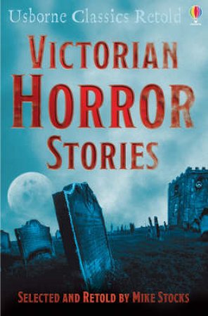 Victorian Horror Stories by .