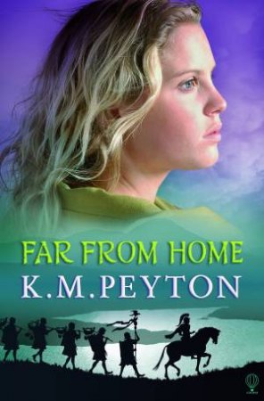 Far From Home by K M Peyton