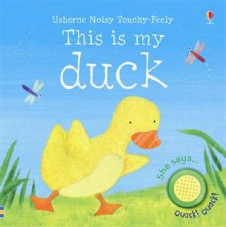 This is My Duck by Felicity Brooks