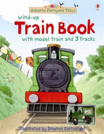 Farmyard Tales Wind-Up Train Book by .