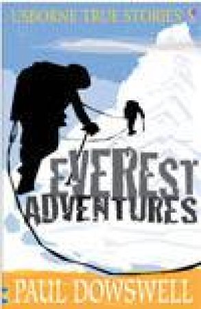 True Everest Adventures by .