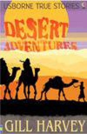 True Desert Adventures by .