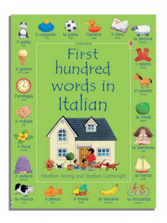 First 100 Words In Italian by Mairi MacKinnon