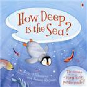 How Deep is the Sea? by Anna Milbourne