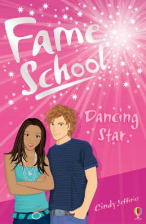 Fame School: Dancing Star by Cindy Jefferies