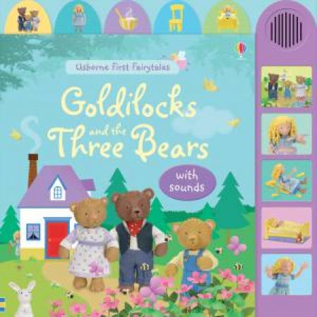 Goldilocks and the Three Bears with sounds by Felicity Brooks