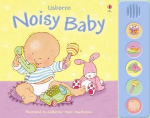 Noisy Baby by Felicity Brooks