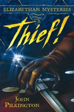 Thief! by John Pilkington