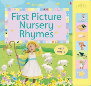 First Picture Nursery Rhymes by Felicity Brooks