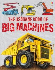 The Usborne Book of Big Machines