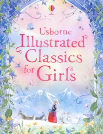 Illustrated Children's Classics for Girls by Various