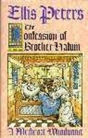 Confessions Of Brother Haluin by Ellis Peters