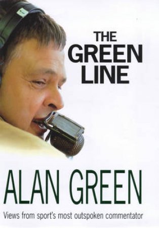 The Green Line by Alan Green