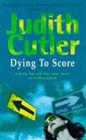 A Sophie Rivers Mystery: Dying To Score by Judith Cutler