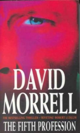 The Fifth Profession by David Morrell