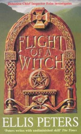 Flight Of A Witch by Ellis Peters