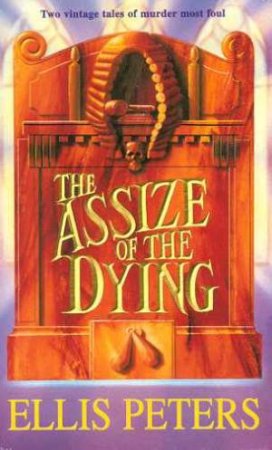 The Assize Of The Dying by Ellis Peters