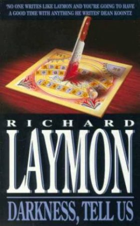 Darkness, Tell Us by Richard Laymon