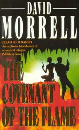 The Covenant Of The Flame by David Morrell