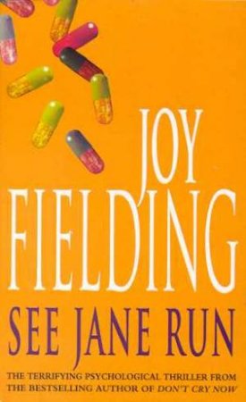 See Jane Run by Joy Fielding