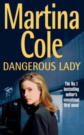 Dangerous Lady by Martina Cole