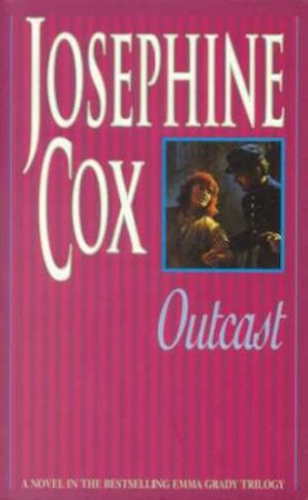 Outcast by Josephine Cox