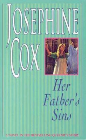 Her Father's Sins by Josephine Cox