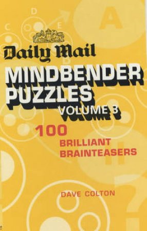 Daily Mail Mindbender Puzzles Volume 3 by Dave Colton