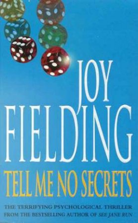 Tell Me No Secrets by Joy Fielding