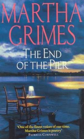 The End Of The Pier by Martha Grimes