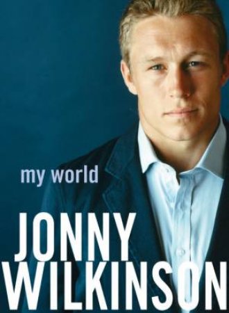 My World by Jonny Wilkinson