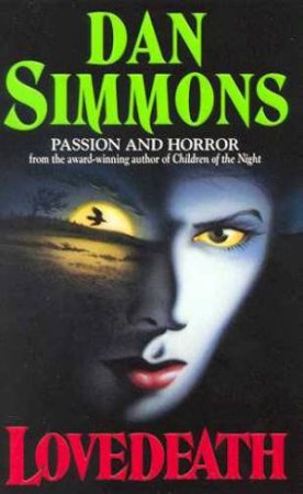 Lovedeath by Dan Simmons