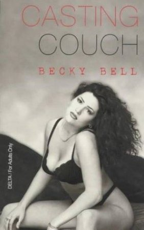 The Casting Couch by Becky Bell