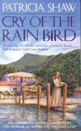 Cry Of The Rainbird by Patricia Shaw