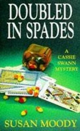 Doubled In Spades by Susan Moody