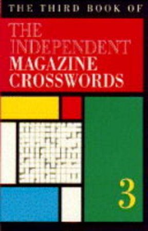 Independent Magazine Crosswords 3 & by Author Provided No