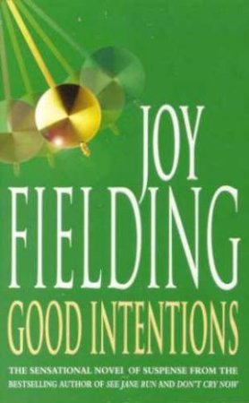 Good Intentions by Joy Fielding